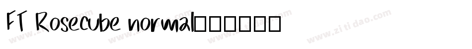 FT Rosecube normal字体转换